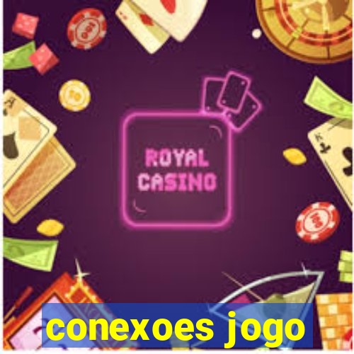 conexoes jogo